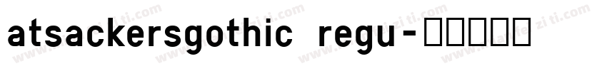 atsackersgothic regu字体转换